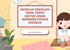 MEMILIH SEKOLAH YANG TEPAT UNTUK ANAK BERKEBUTUHAN KHUSUS (ABK)